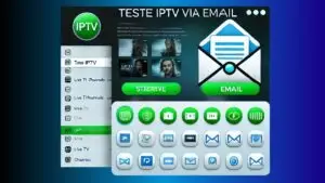 Teste IPTV via email